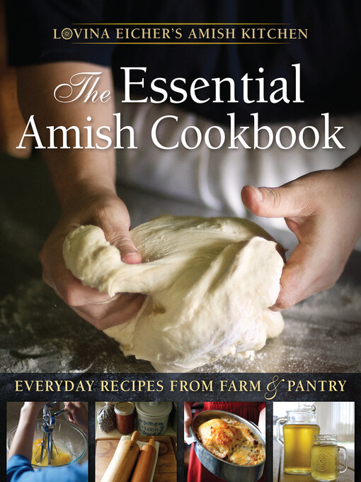 Title details for The Essential Amish Cookbook by Lovina Eicher - Available